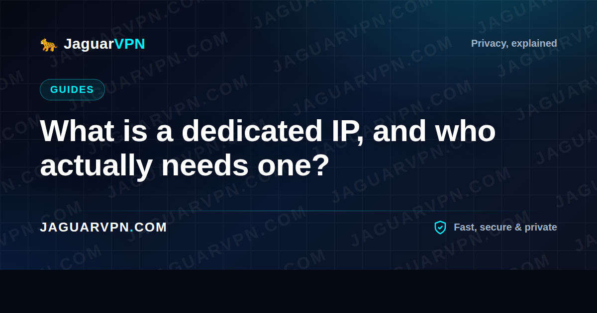 What is a dedicated IP, and who actually needs one?