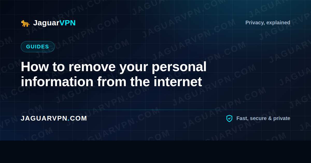 How to remove your personal information from the internet