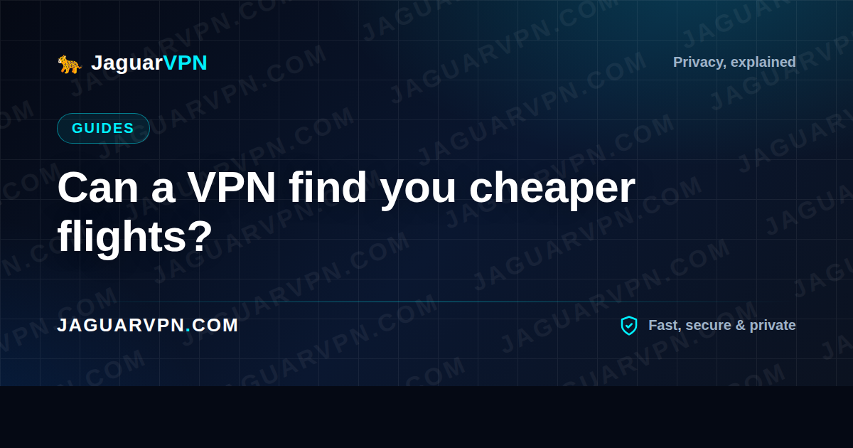 Can a VPN find you cheaper flights?