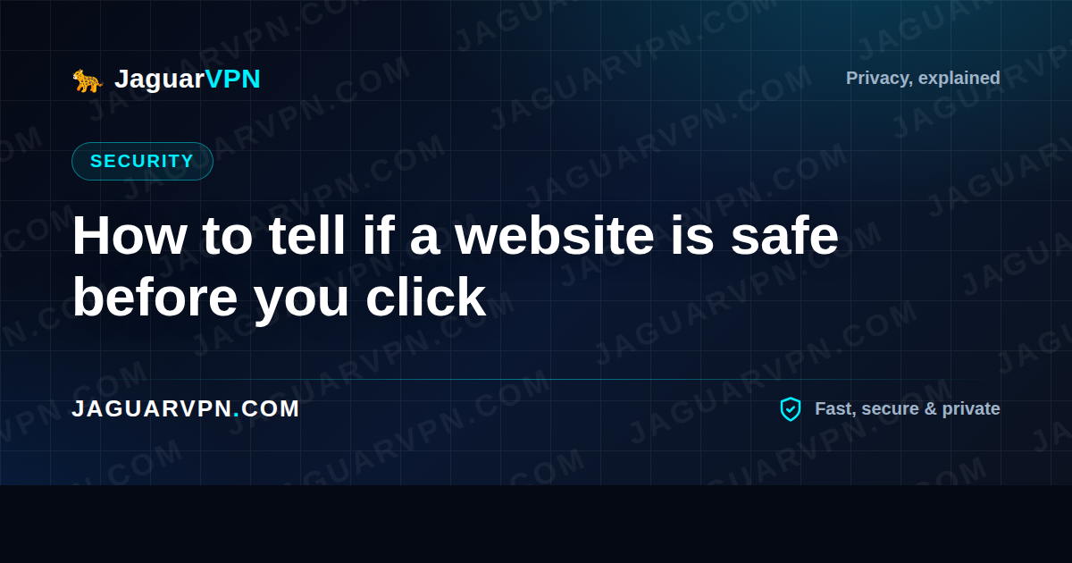 How to tell if a website is safe before you click